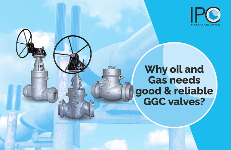 Why oil and Gas needs good & reliable GGC valves